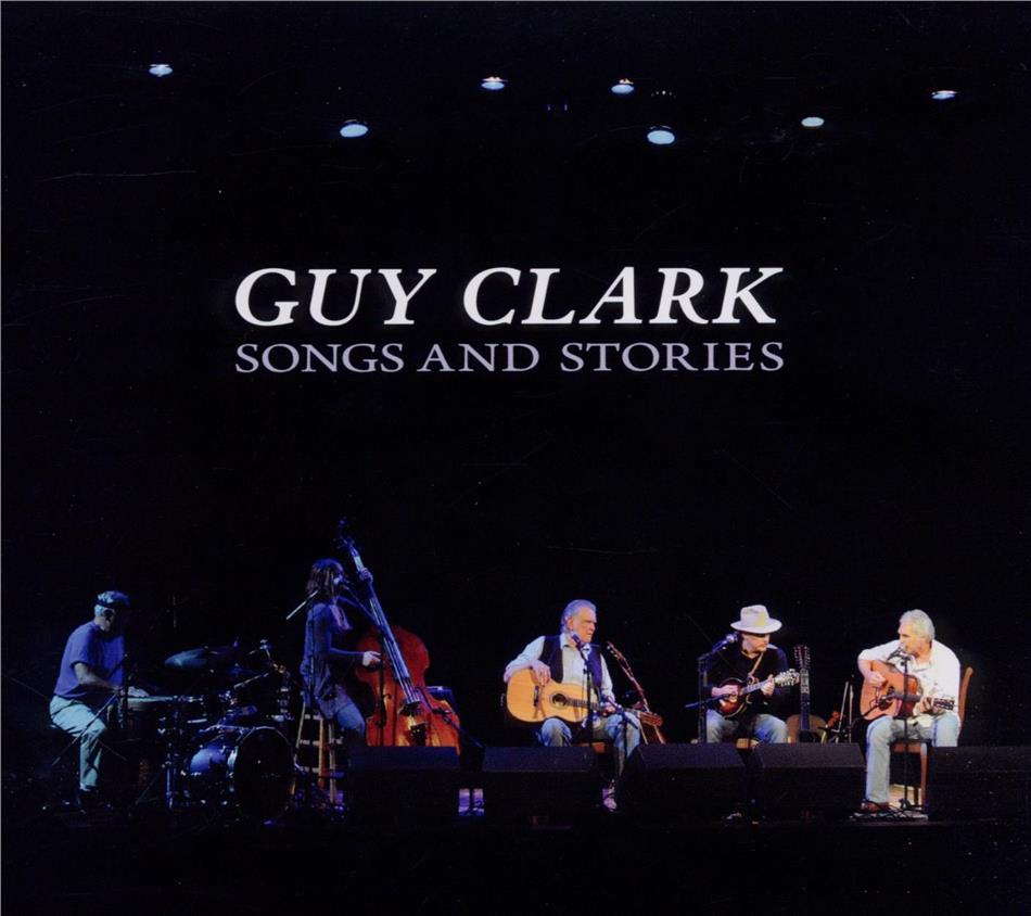 Guy Clark - Songs & Stories