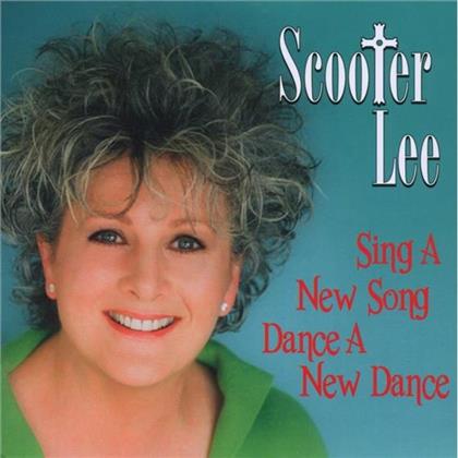 Scooter Lee - Sing A New Song, Dance A