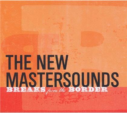 The New Mastersounds - Breaks From The Border