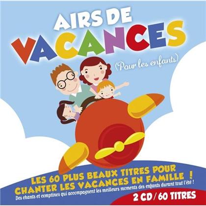Airs De Vacances Pour Les Enfants - Various (2 CDs)