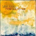 Sam Yahel - From Sun To Sun