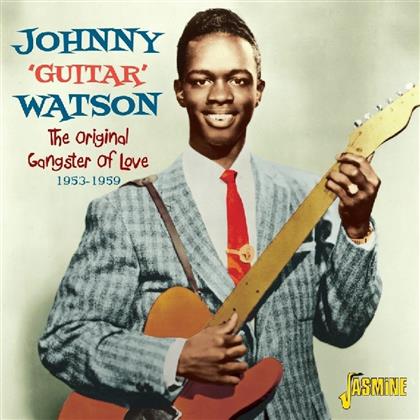 Johnny Guitar Watson - Original Gangster Of Love