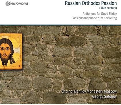 Safonov Georgy /Danilov Monastery Moscow & --- - Russion Orthodox Passion