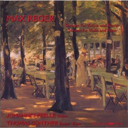 Prelle Johannes / Thomas Guenther & Max Reger (1873-1916) - Sonaten Klavier Und Violine Op