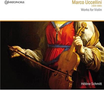 Schmitt Helene / Maerkl Markus & Marco Uccellini - Works For Violin