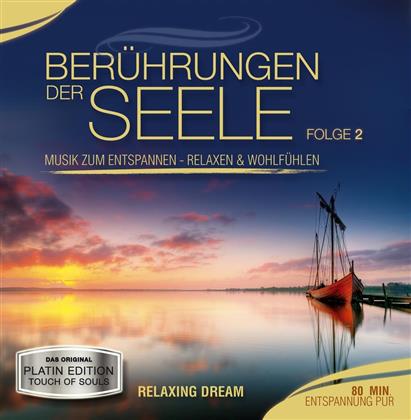 Relaxing Dreams - Berührungen Der Seele 2