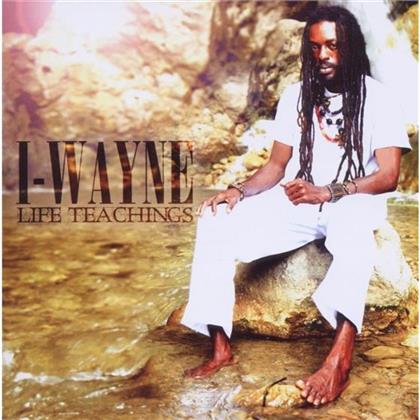 I Wayne - Life Teachings