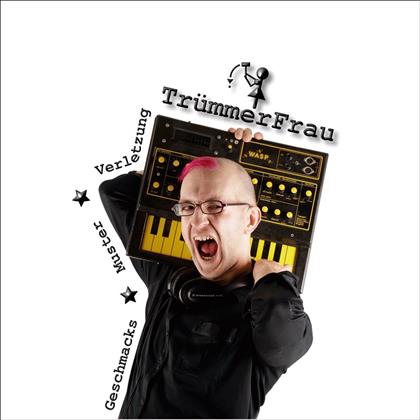 Trümmerfrau - Geschmacksverletzung