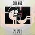 The Change - Change Of Heart - Expanded Version
