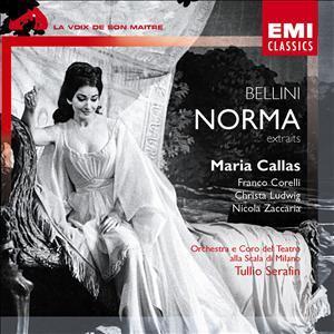 Serafin / Callas / Corelli / Ludwig & Vincenzo Bellini (1801-1835) - Norma - Highlights