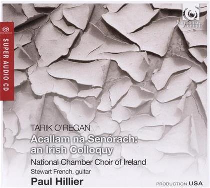 Hillier Paul / Nat. Kammerchor Irland & Tarik O'Regan - Acallam Na Senorach