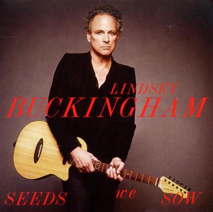 Lindsey Buckingham (Fleetwood Mac) - Seeds We Sow
