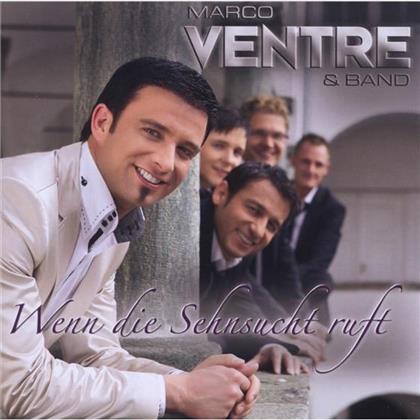 Marco Ventre - Wenn Die Sehnsucht Ruft