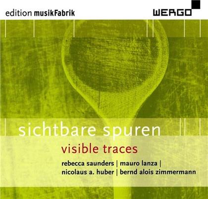 Musikfabrik / Poissonnier / Pasque & Saunders / Lanza / Huber / Zimmer - Sichtbare Spuren / Visible Traces