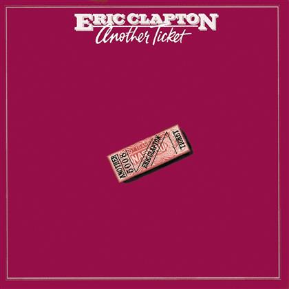 Eric Clapton - Another Ticket (Remastered)