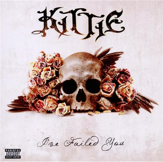 Kittie - I've Failed You