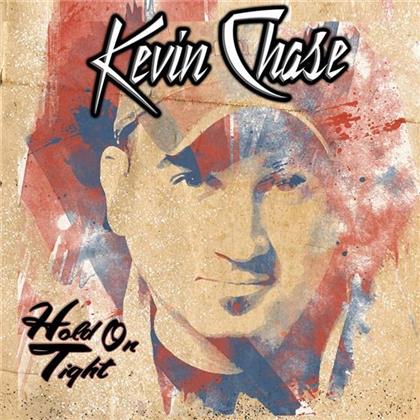 Kevin Chase - Hold On Tight