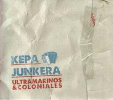 Kepa Junkera - Ultramarinos & Coloniales