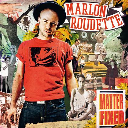Marlon Roudette (Mattafix) - Matter Fixed