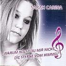 Sarah Carina - Warum Holst Du Mir Nicht