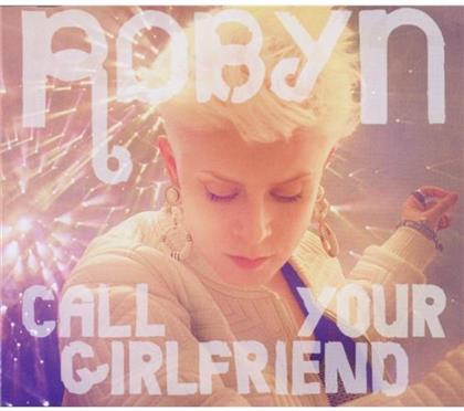 Robyn - Call Your Girlfriend - 2Track