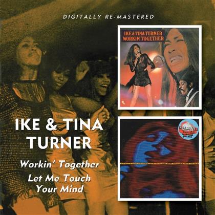 Ike Turner & Tina Turner - Workin Together/Let Me Touch Your Mind