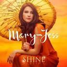 Mary-Jess - Shine