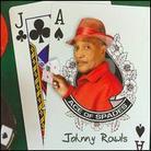 Johnny Rawls - Ace Of Spades