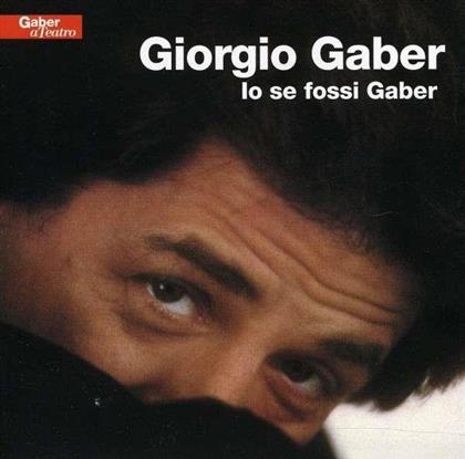 Giorgio Gaber - Io Se Fossi Gaber (Reissue, 2 CDs)