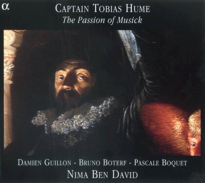 Nima Ben David & Tobias Hume (1575?-1645) - Captain Humes Musicall Humors,