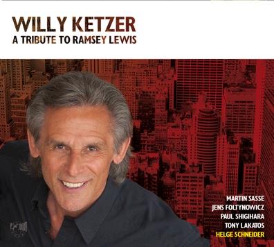 Willy Ketzer - A Tribute To Ramsey Lewis