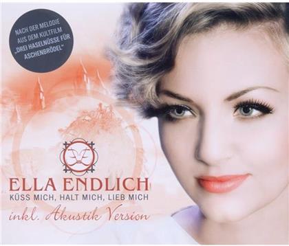 Ella Endlich - Kuess Mich,Halt Mich - 2011 Version