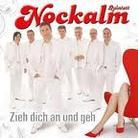 Nockalm Quintett - Zieh Dich An Und Geh - Austria Version