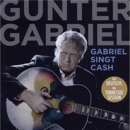 Gunter Gabriel - Gabriel Singt Cash