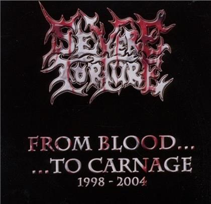 Severe Torture - From Blood To Carnage (2 CDs)