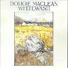 Dougie MacLean - Whitewash