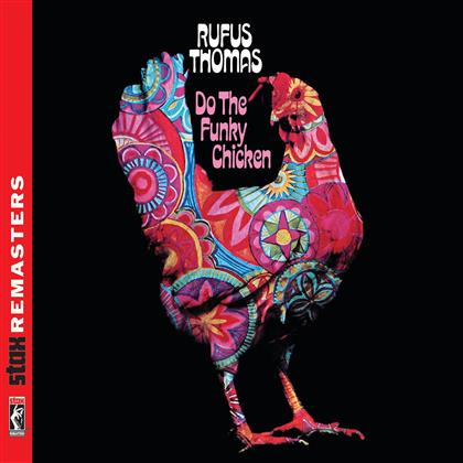 Rufus Thomas - Do The Funky Chicken - Stax Remaster (Remastered)
