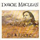 Dougie MacLean - Indigenous
