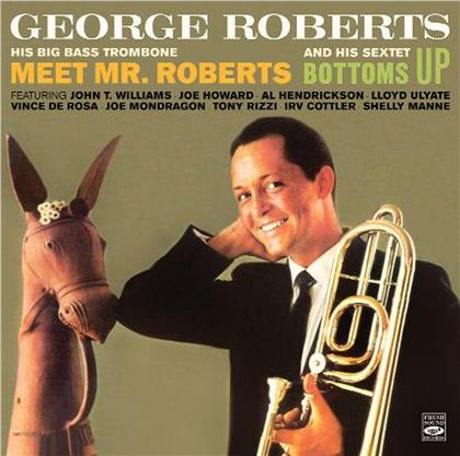 George Roberts - Meet Mr. Roberts/Bottoms Up