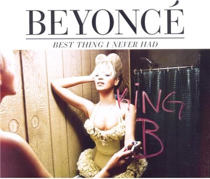Beyonce (Knowles) - Best Thing I Never Had