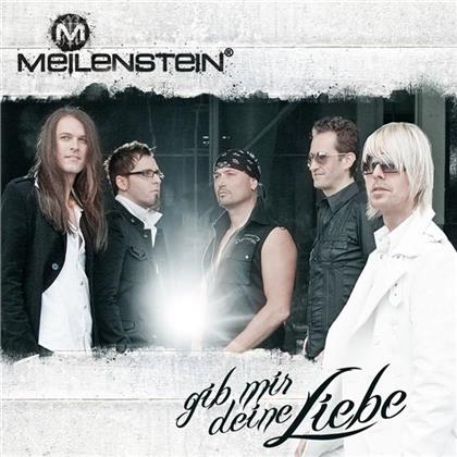Meilenstein - Gib Mir Deine Liebe