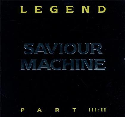 Saviour Machine - Legend III (2nd Edition)