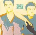 Taxi Girl (Daniel Darc / Mirwais) - Compilation 1984-1986