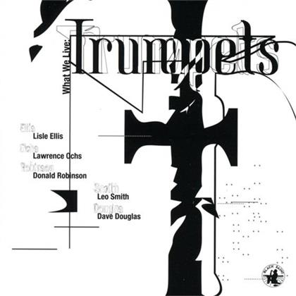What We Live - Trumpets