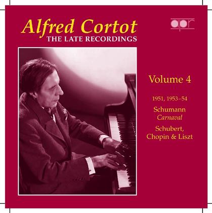 Alfred Cortot & Schumann / Schubert / Chopin / Liszt - The Late Recordings Vol. 4