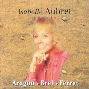 Isabelle Aubret - Chante Aragon, Brel, Ferret (3 CDs)