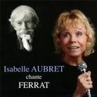 Isabelle Aubret - Chante Ferrat (3 CDs + DVD)