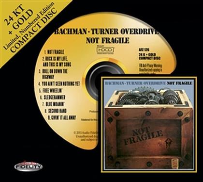 Bachman-Turner-Overdrive - Not Fragile (Gold Edition)