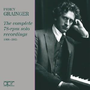 Percy Grainger & Schumann / Chopin / Ua - Complete 78-Rpm Solo Recordings (5 CDs)