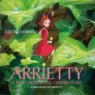 Cecile Corbel - Arrietty